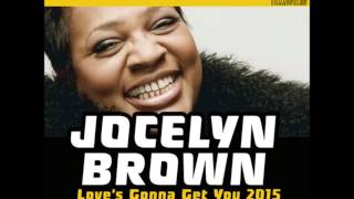 Jocelyn Brown - Love's Gonna Get You 2015 (DJ Little Nemo Deep House Remix)