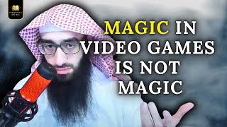 Magic In Video Games Is Not Magic In Islam Ustadh Abdulaziz Al-Haqqan حفظه الله