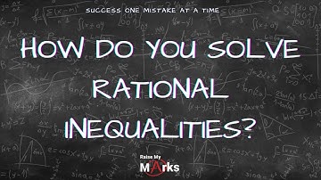 How do you solve rational inequalities?