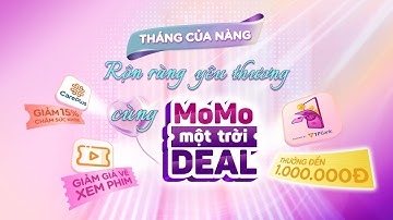 Tuyệt vời! MoMo rộn ràng tung Một Trời Deal