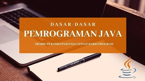 Tutorial Pemograman Java menggunakan Netbeans - membuat komentar pada setiap baris program biodata