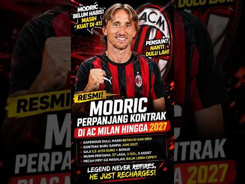 Video Modric Bikin Pensiun Nunggu Dulu, AC Milan Kunci Sampai 2027