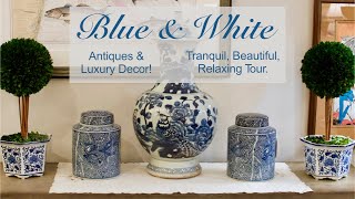 Blue & White Antique & Luxury Home Decor Shopping Tour Chinoiserie Summer Decorating Interior Design