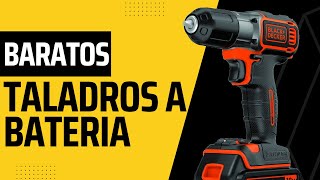 MEJORES TALADROS A BATERIA CALIDAD PRECIO