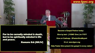 Sermon-  The Carnal Mind is Enmity Against God -   Pastor Gino Bryant