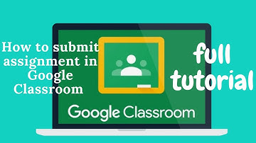 How to submit the assignment in Google Classroom tutorial | updated 2021