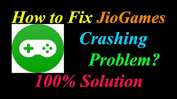 How to Fix JioGames App Keeps Crashing Problem Solutions Android & Ios - JioGames Crash Error