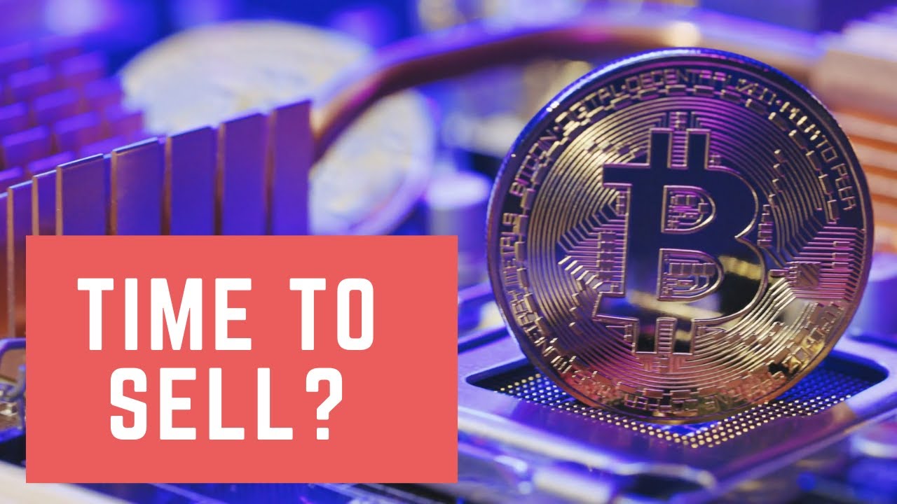 Best Time To Sell Your Bitcoin 2021 - 10 Powerful Signs - CryptoandFire