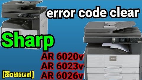 How to sharp photocopy machine H-2,H-3,H-4,H-5 error codes clear track in sinhala