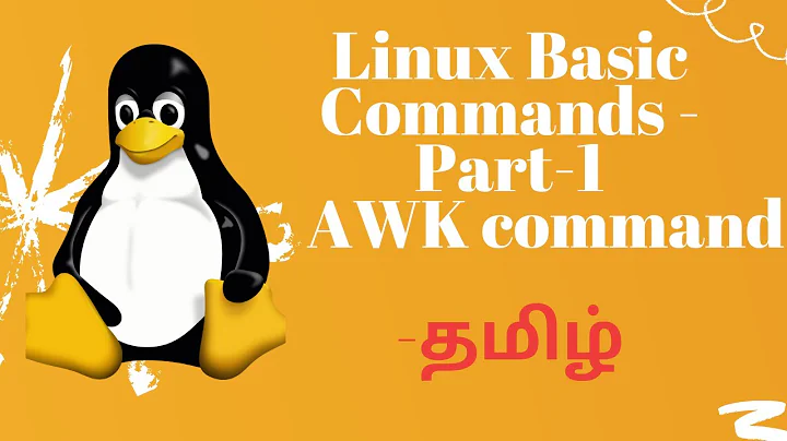 Linux Basic Commands | Part - I | awk command | Tamil