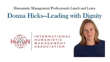 Donna Hicks - Leading with Dignity - Lunch and Learn - hosted by IHMA
