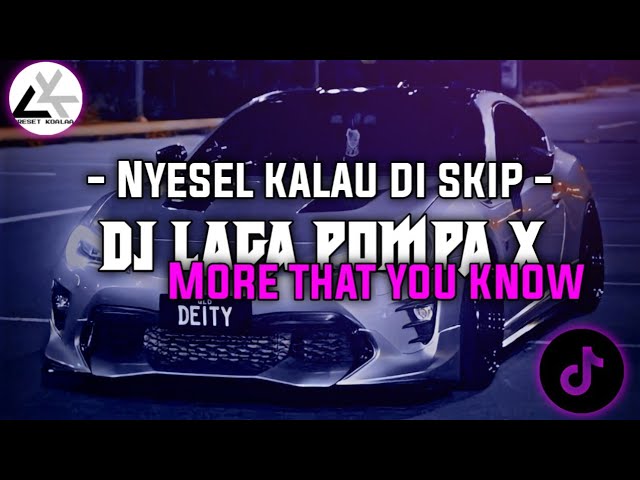 DJ Jungle Dutch Laga Pompa X More That You Know Full Bass Terbaru (SPEED UP & REVERB)🎧🎧 class=
