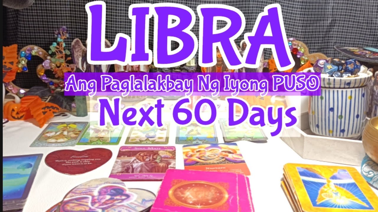 LIBRA PAGLALAKBAY NG IYONG PUSO SA NEXT 60 DAYS: VIBE, OPORTUNITY,HAMON,AKSYON AT MATUTUTUNAN