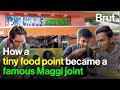 How a tiny food point became a famous Maggi joint