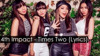 4th Impact - Times Two [Lyrics] by Karaoke and Lyrics