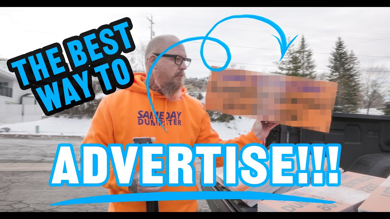 The NUMBER 1 way we ADVERTISE Dumpster Rentals!