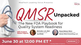 QMSR Unpacked: The New FDA Playbook for Quality System Readiness