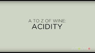 How to understand acidity in wine?