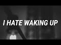 Powfu - i hate waking up (Lyrics) Ft. Rxseboy, SadBoyProlific, Alek Olsen