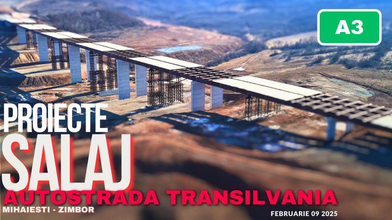 SALAJ | Autostrada A3 Mihaiesti - Zimbor -- subsectiunea 3B LOT 1 | 09.02.2025