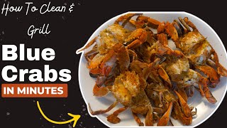 how to clean and grill live blue crab easy