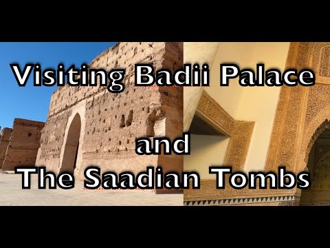 بازدید از کاخ بدیع و مقبره سعدیان