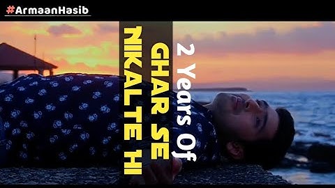 Thumbnail of Ghar Se Nikalte Hi | 2 Years Completed | Armaan Malik | Amaal Mallik | Kunaal Verma | Armaan Hasib