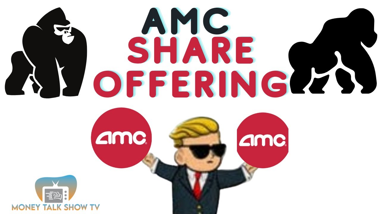 AMC Stock  Share offering News Today | 
