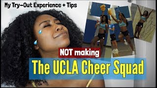 STORY TIME: NOT MAKING THE UCLA CHEER SQUAD (My try-out experience and tips)