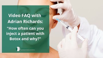 How often can you inject a patient with Botox and why?
