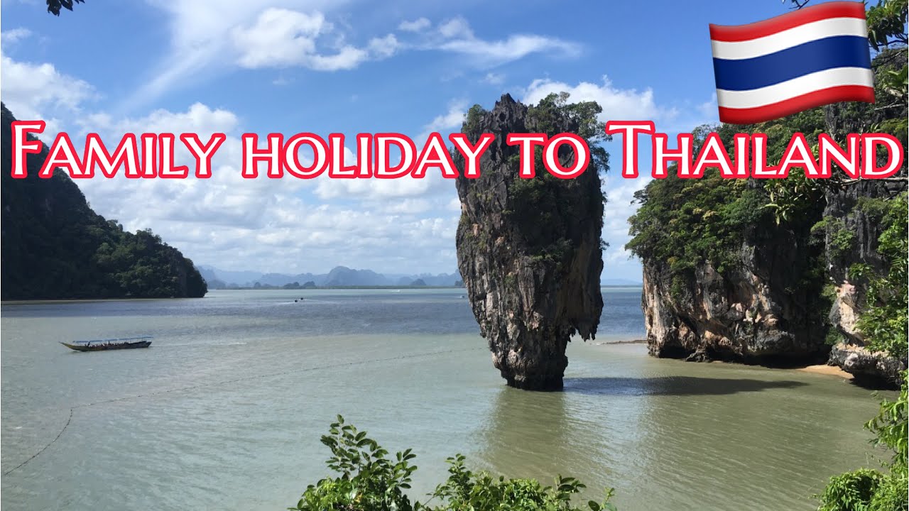 Thailand 2019 - family holiday to Bangkok and Phuket