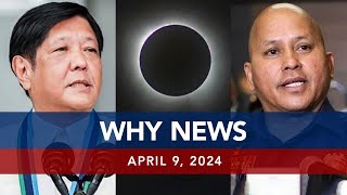 UNTV: WHY NEWS | April 9, 2024