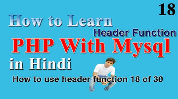 How to use header function in Php in Hindi 18 of 30