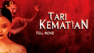 TARI KEMATIAN - FULL MOVIE | SERAM‼️YANG MENJADI MISTERI