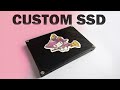 I made a custom SSD...