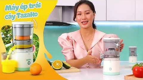 Máy ép trái cây thế hệ mới - Ép là mê ngay