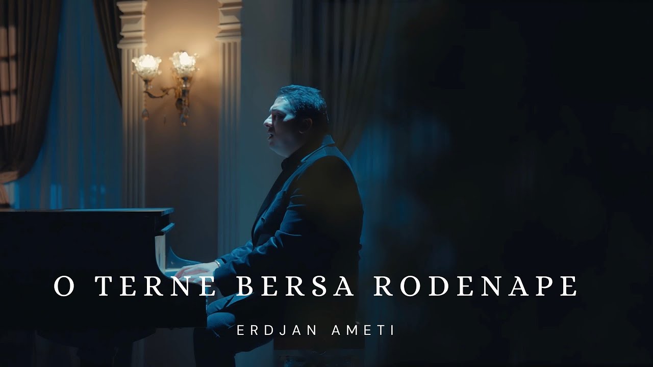 Erdjan - O terne bersa rodenape (Official Music Video)
