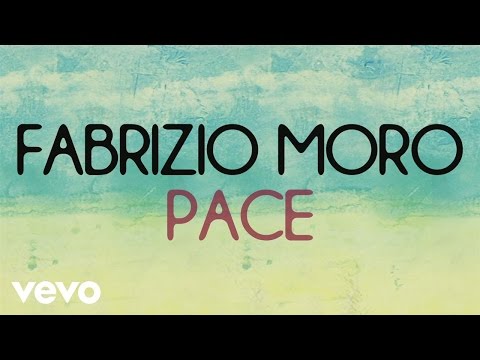 Fabrizio Moro - Pace (Lyric video)