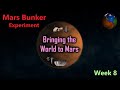 Mars Bunker: Bringing the World to Mars