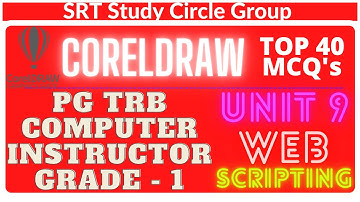 PGTRB CorelDRAW - UNIT 9 WEB SCRIPTING - 40 MCQs Computer Instructor Grade I SRT Study Circle Group