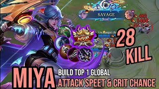 MOBILE LEGENDS!!TOP 1 GLOABL 28KILLS SAVAGE GAMEPLAY!! ATTACK SPEED & CRIT CHANCE!! TR PLAYER