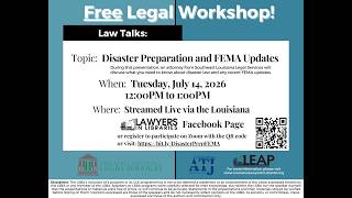 Law Talks: Disaster Preparedness and FEMA Updates 7.14.2026