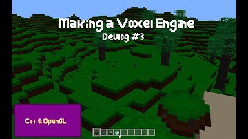 Voxel Game Engine DevLog #3