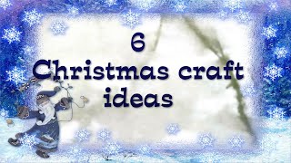 🎄 6 DIY Amazing Christmas ornaments 🎄 Christmas diycraft 🎄 6 Идей Новогодних игрушек