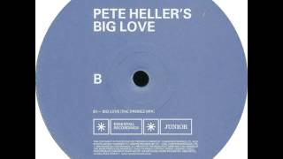 Pete Heller - Big Love (The Dronez Mix)