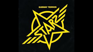 Starz - Best Of Starz '76-'78 12. Subway Terror