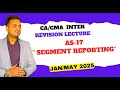 Revision video on AS-17" Segment Reporting" for Jan/May 2025| Ca Prakash Patel