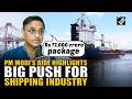 PM Modi’s aide Sanjeev Sanyal highlights big push for shipping, ports, and national merchant fleet