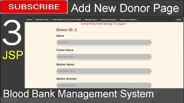 3. Blood Bank Management System in jsp -Add New Donor Page(Eclipse IDE,Tomcat Sever, MySQL Database)