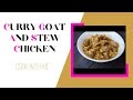 Curry Goat and Stew Chicken| Cook with me